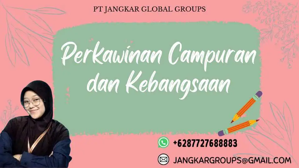 Perkawinan Campuran dan Kebangsaan