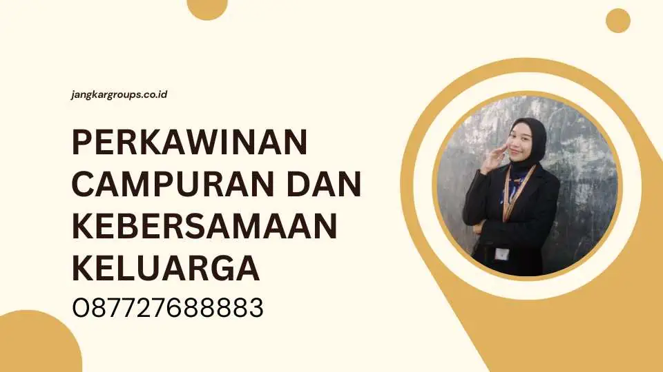 Perkawinan Campuran dan Kebersamaan Keluarga