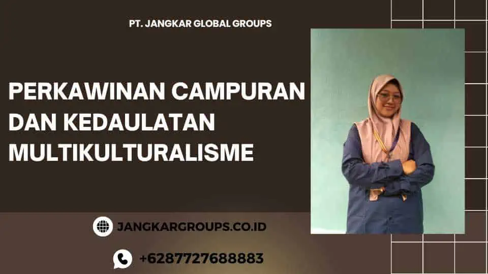 Perkawinan Campuran dan Kedaulatan Multikulturalisme 