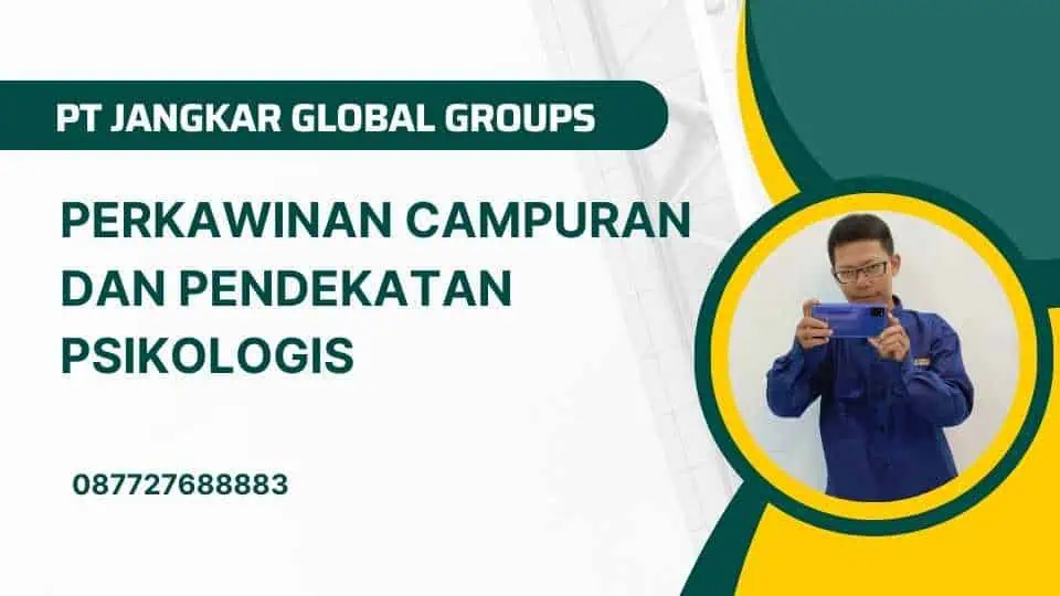 Perkawinan Campuran dan Pendekatan Psikologis