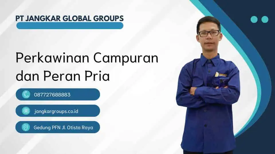 Perkawinan Campuran dan Peran Pria