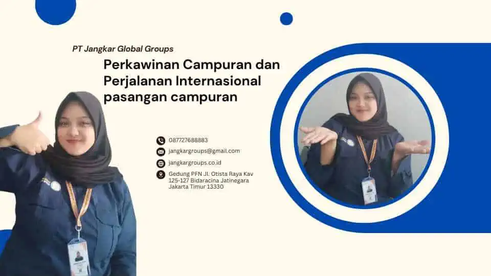 Perkawinan Campuran dan Perjalanan Internasional pasangan campuran