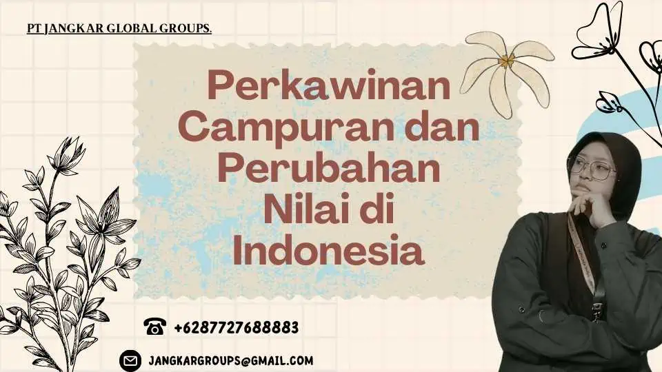 Perkawinan Campuran dan Perubahan Nilai di Indonesia