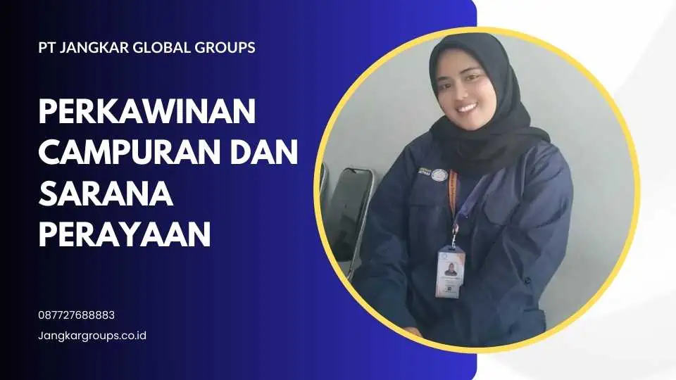 Perkawinan Campuran dan Sarana Perayaan