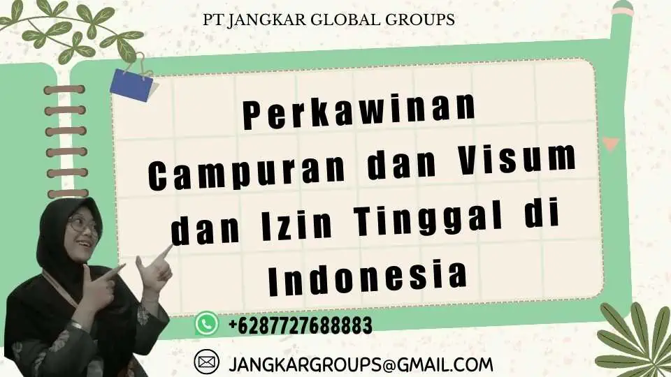 Perkawinan Campuran dan Visum dan Izin Tinggal di Indonesia