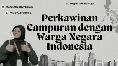 Perkawinan Campuran dengan Warga Negara Indonesia