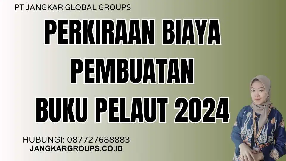 Perkiraan Biaya Pembuatan Buku Pelaut 2024