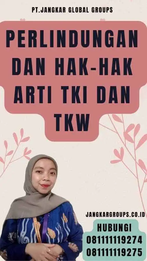 Perlindungan dan Hak-hak Arti TKI Dan TKW