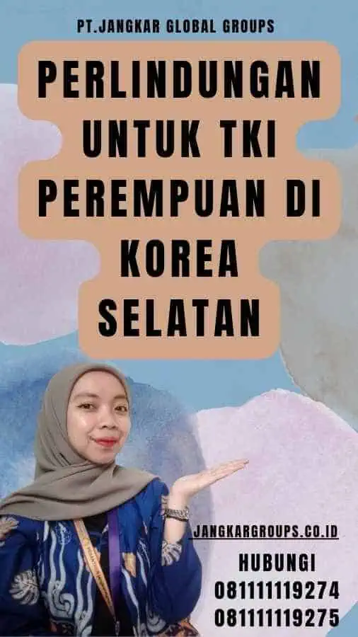 Perlindungan untuk TKI Perempuan di Korea Selatan