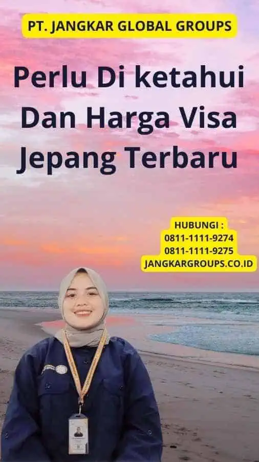 Perlu Di ketahui Dan Harga Visa Jepang Terbaru