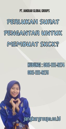 Perlukah Surat Pengantar Untuk Membuat SKCK