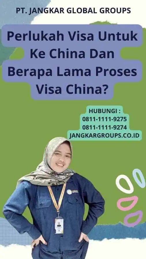 Perlukah Visa Untuk Ke China Dan Berapa Lama Proses Visa China?