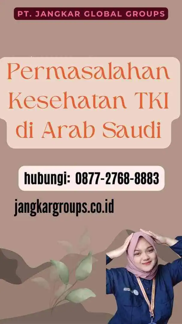 Permasalahan Kesehatan TKI di Arab Saudi