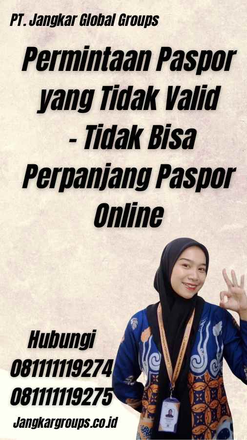 Permintaan Paspor yang Tidak Valid - Tidak Bisa Perpanjang Paspor Online