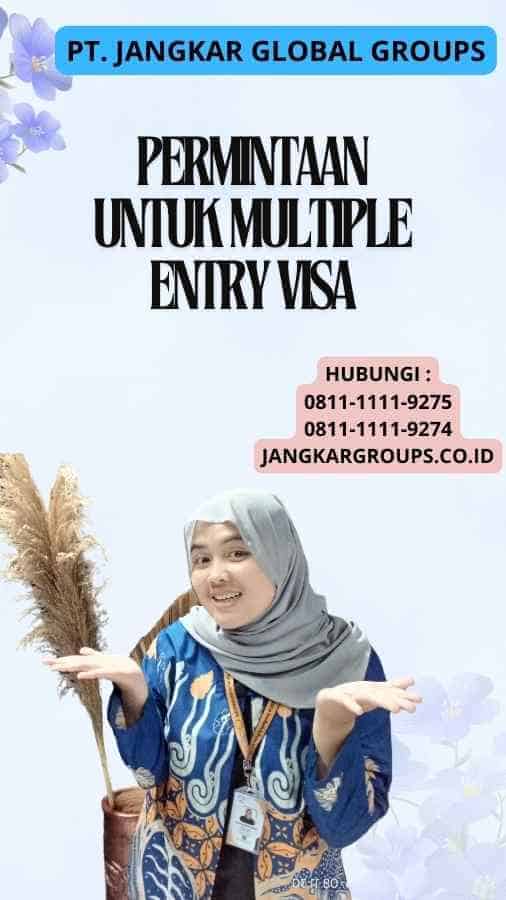 Permintaan Untuk Multiple Entry Visa