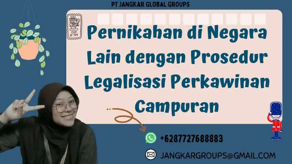 Pernikahan di Negara Lain dengan Prosedur Legalisasi Perkawinan Campuran