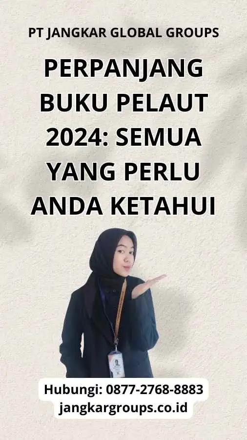 Perpanjang Buku Pelaut 2024 Semua yang Perlu Anda Ketahui