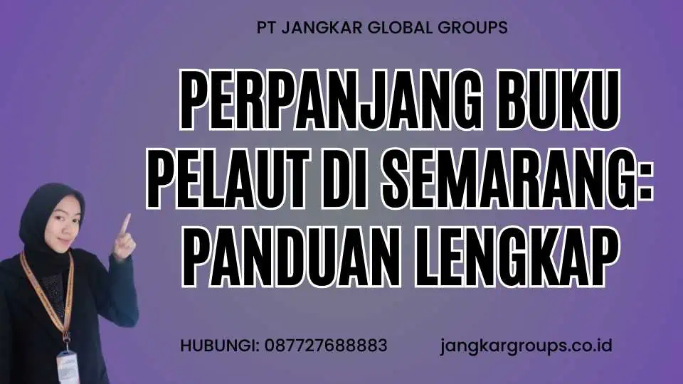 Perpanjang Buku Pelaut Di Semarang: Panduan Lengkap