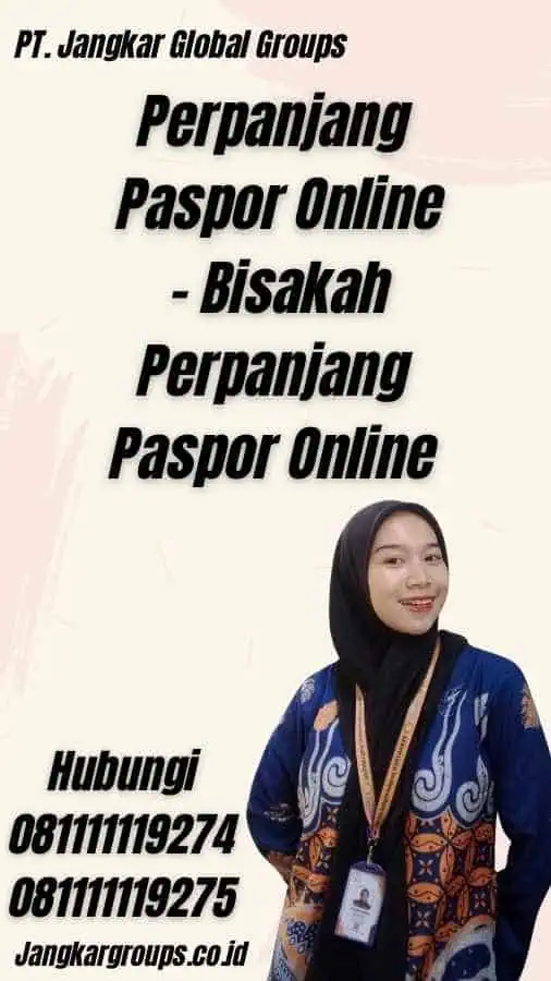 Perpanjang Paspor Online - Bisakah Perpanjang Paspor Online