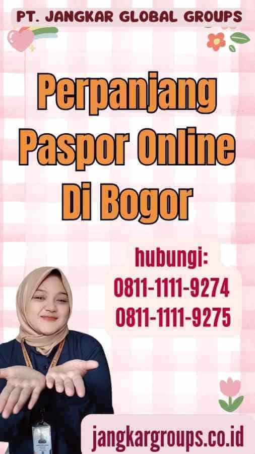 Perpanjang Paspor Online Di Bogor