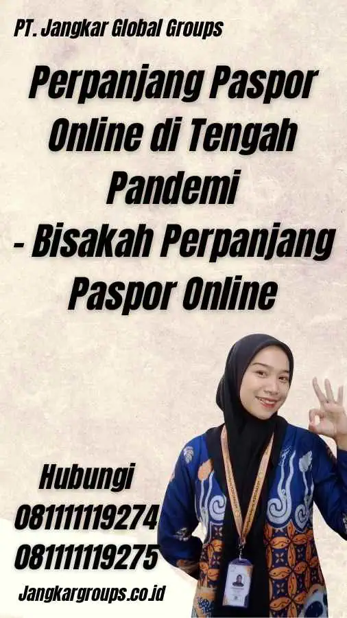 Perpanjang Paspor Online di Tengah Pandemi - Bisakah Perpanjang Paspor Online