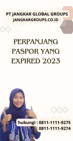 Perpanjang Paspor Yang Expired 2023