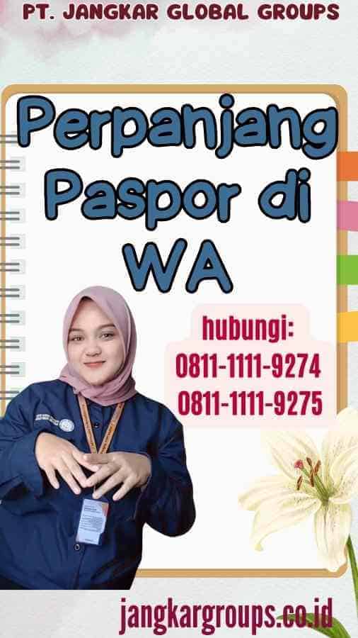 Perpanjang Paspor di WA