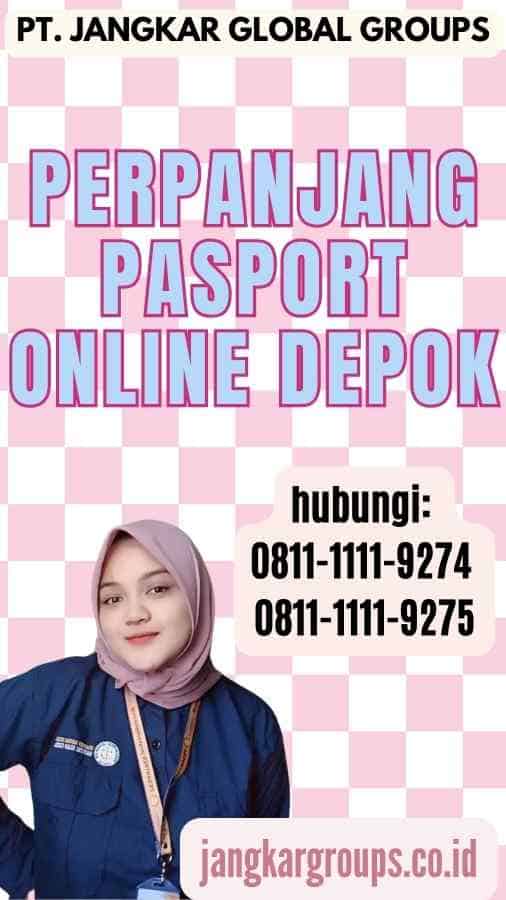 Perpanjang Pasport Online Depok