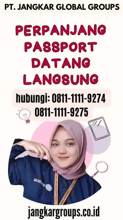 Perpanjang Passport Datang Langsung