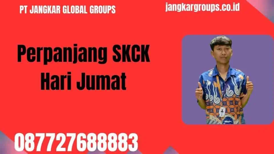 Perpanjang SKCK Hari Jumat