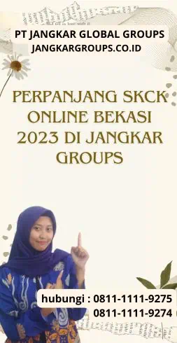 Perpanjang SKCK Online Bekasi 2023 di Jangkar Groups