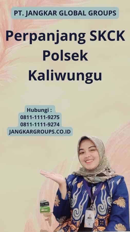 Perpanjang SKCK Polsek Kaliwungu