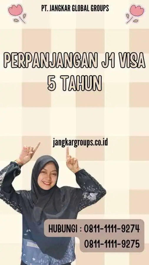 Perpanjangan J1 Visa 5 Tahun