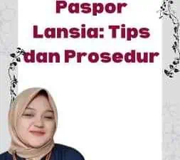 Perpanjangan Paspor Lansia Tips dan Prosedur