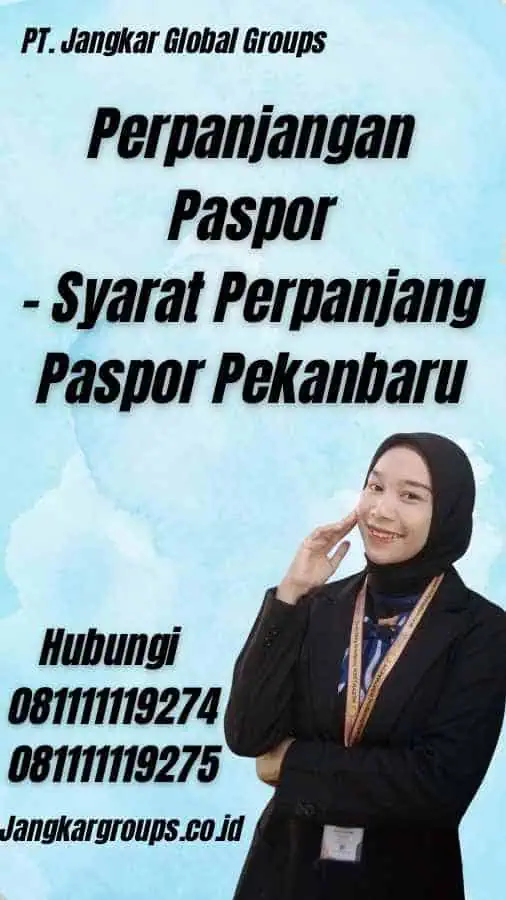 Perpanjangan Paspor - Syarat Perpanjang Paspor Pekanbaru