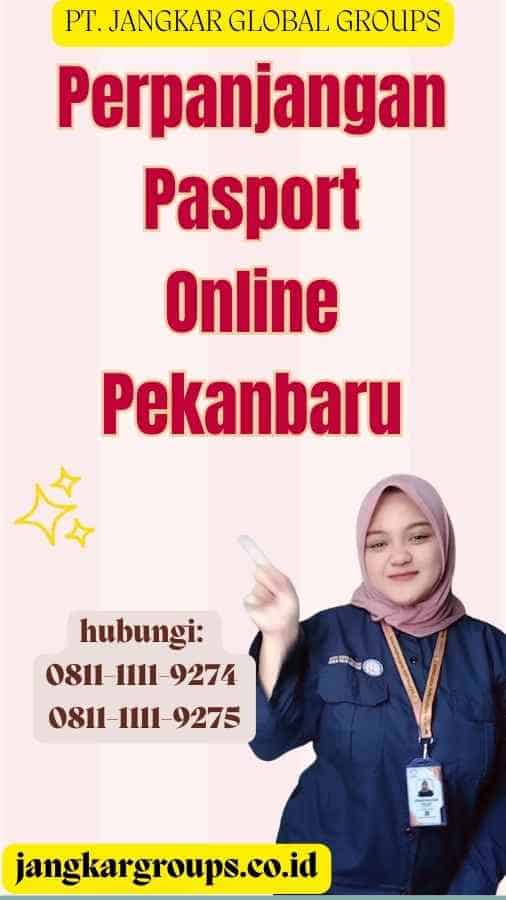 Perpanjangan Pasport Online Pekanbaru