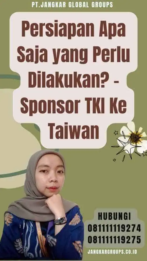 Persiapan Apa Saja yang Perlu Dilakukan - Sponsor TKI Ke Taiwan