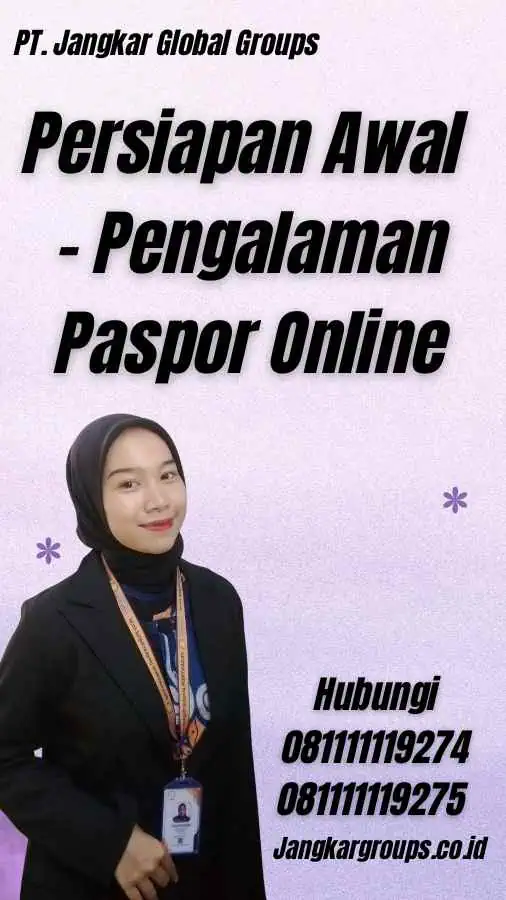 Persiapan Awal - Pengalaman Paspor Online