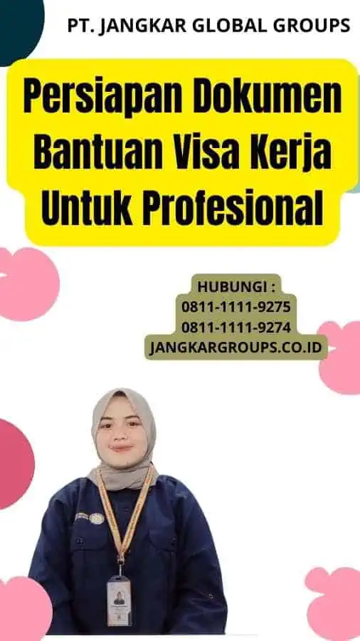 Persiapan Dokumen Bantuan Visa Kerja Untuk Profesional