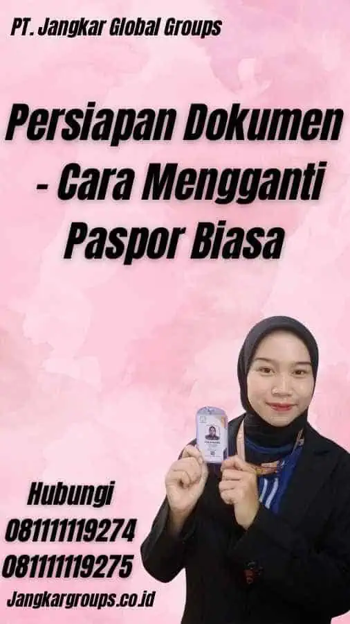 Persiapan Dokumen - Cara Mengganti Paspor Biasa