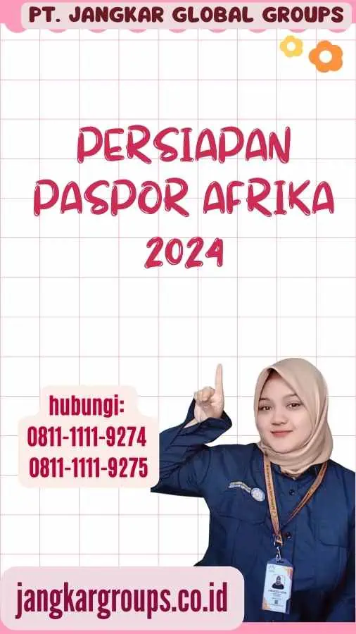 Persiapan Paspor Afrika 2024