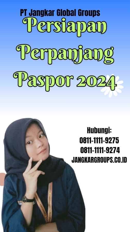 Persiapan Perpanjang Paspor 2024