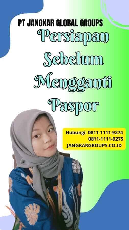 Persiapan Sebelum Mengganti Paspor