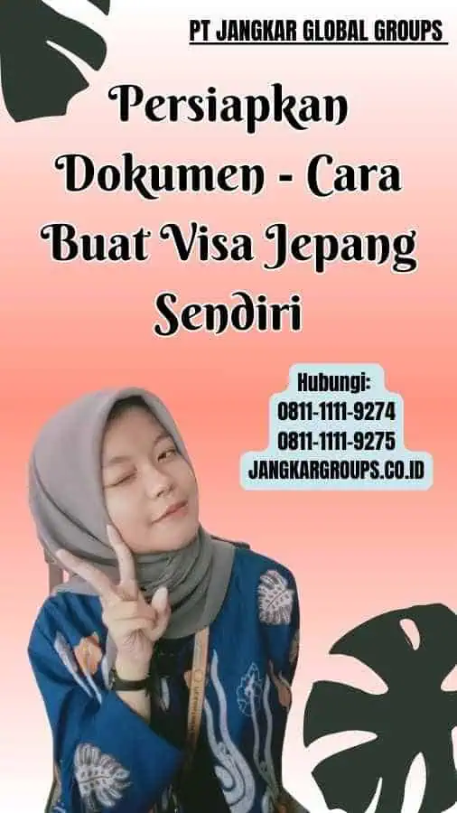 Persiapkan Dokumen Cara Buat Visa Jepang Sendiri