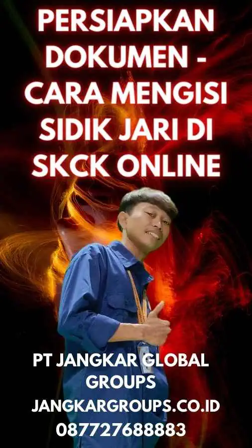 Persiapkan Dokumen  - Cara Mengisi Sidik Jari di SKCK Online