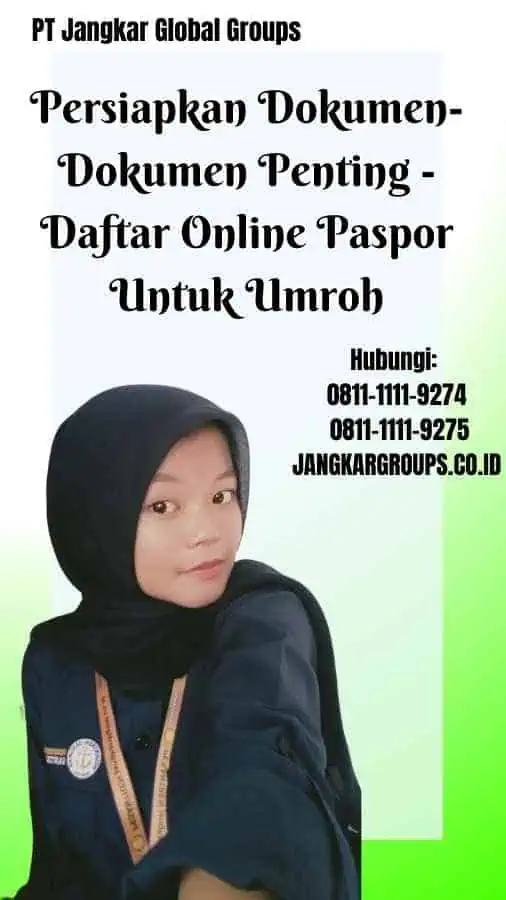 Persiapkan Dokumen-Dokumen Penting Daftar Online Paspor Untuk Umroh