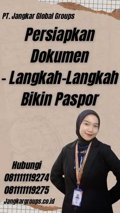 Persiapkan Dokumen - Langkah-Langkah Bikin Paspor