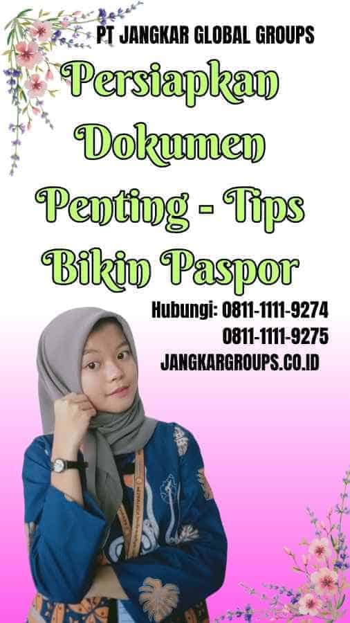 Persiapkan Dokumen Penting Tips Bikin Paspor