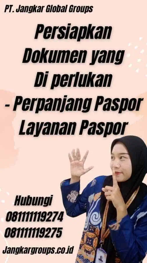 Persiapkan Dokumen yang Di perlukan - Perpanjang Paspor Layanan Paspor