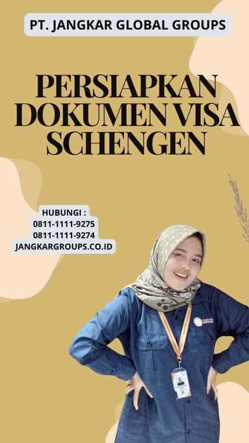 Persiapkan dokumen Visa Schengen